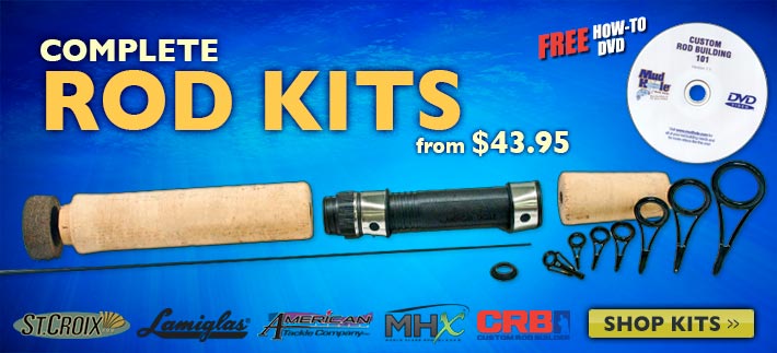 Complete Rod Kits as Low as $39.95 including a FREE How-To DVD!